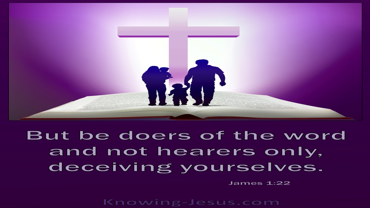 James 1:22 Be Doers Of The Word Not Hearers Only (purple)